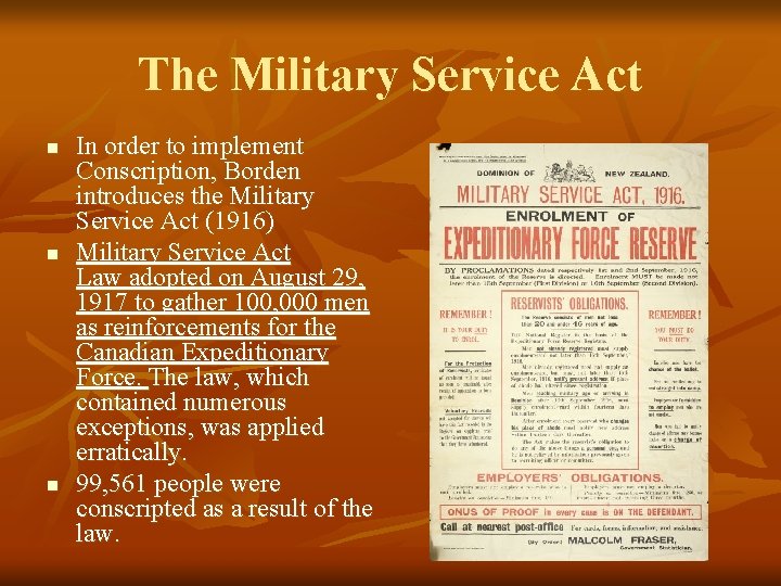 The Military Service Act n n n In order to implement Conscription, Borden introduces