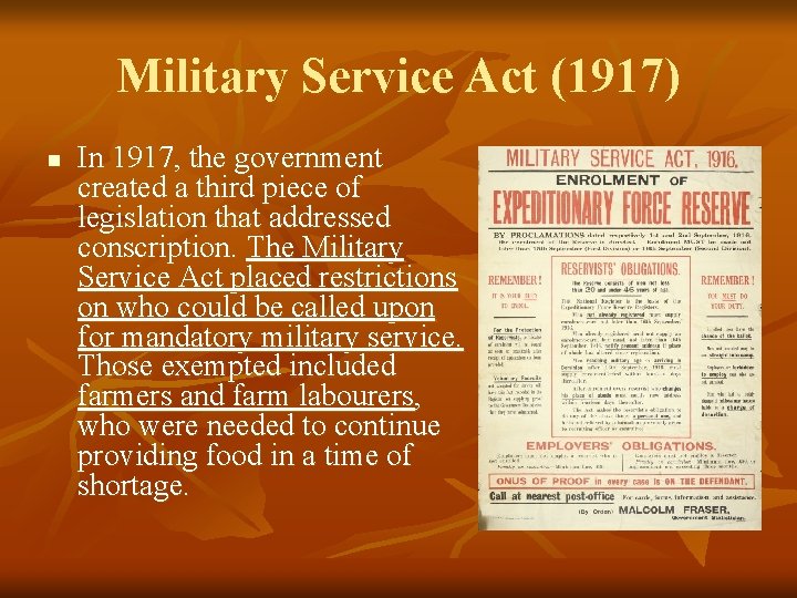Military Service Act (1917) n In 1917, the government created a third piece of