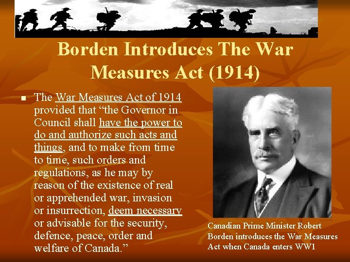 Borden Introduces The War Measures Act (1914) n The War Measures Act of 1914