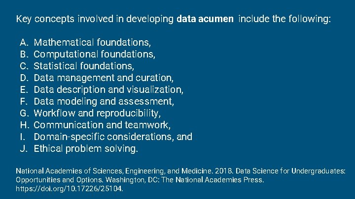 Key concepts involved in developing data acumen include the following: A. B. C. D. Key concepts involved in developing data acumen include the following: A. B. C. D.