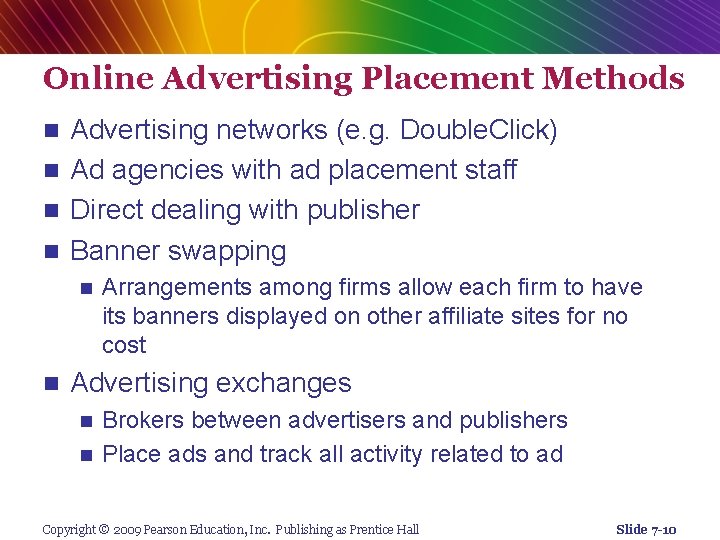 Online Advertising Placement Methods Advertising networks (e. g. Double. Click) n Ad agencies with