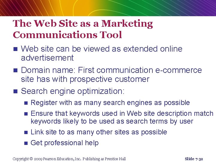 The Web Site as a Marketing Communications Tool Web site can be viewed as