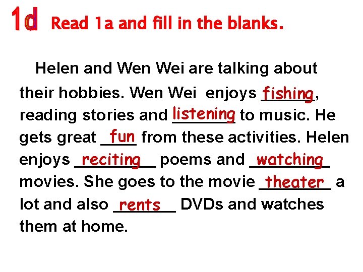 Read 1 a and fill in the blanks. Helen and Wen Wei are talking