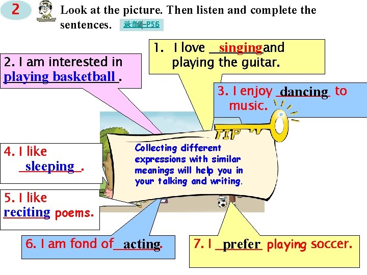 2 Look at the picture. Then listen and complete the sentences. 录音 2 -P