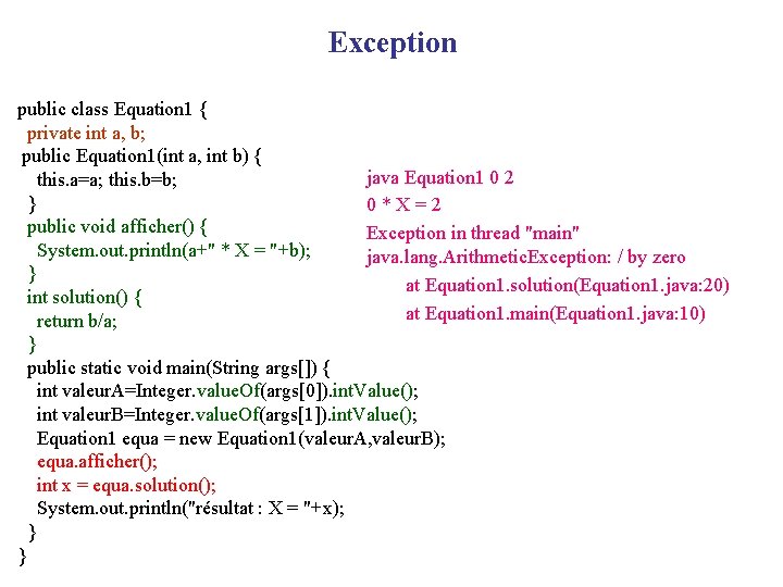 Exception public class Equation 1 { private int a, b; public Equation 1(int a,