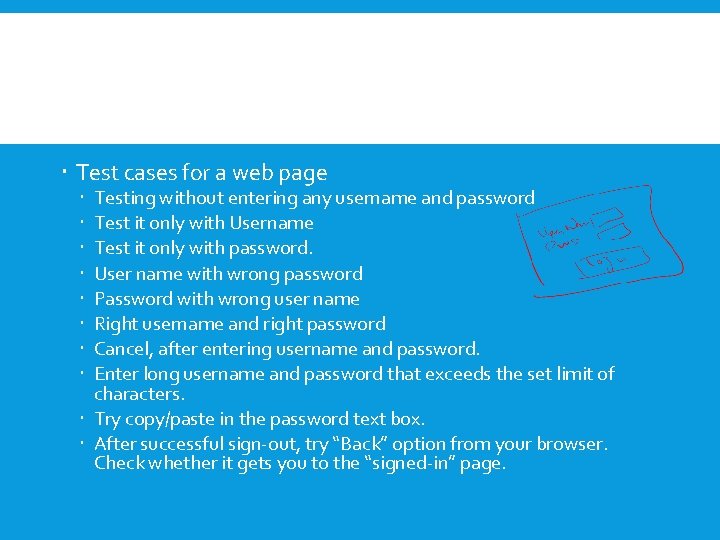  Test cases for a web page Testing without entering any username and password