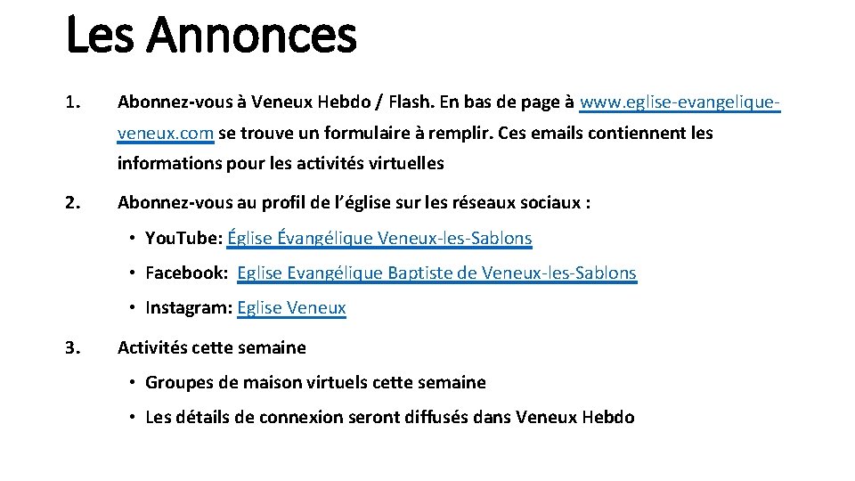 Les Annonces 1. Abonnez-vous à Veneux Hebdo / Flash. En bas de page à