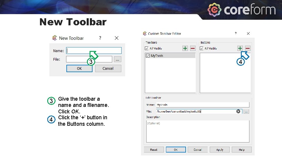 New Toolbar 3 3 Give the toolbar a 4 name and a filename. Click