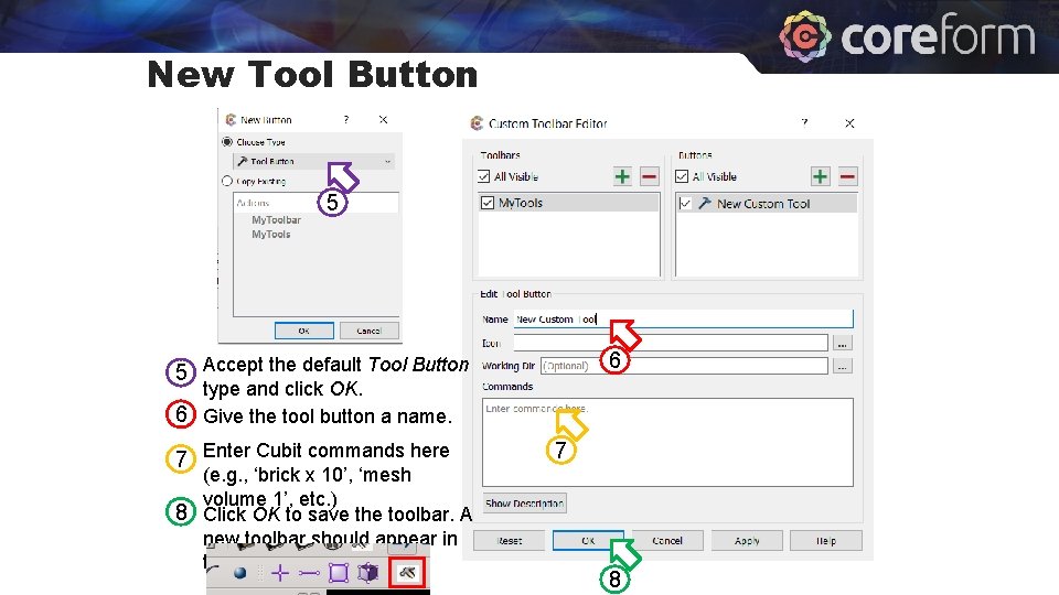 New Tool Button 5 6 5 Accept the default Tool Button type and click