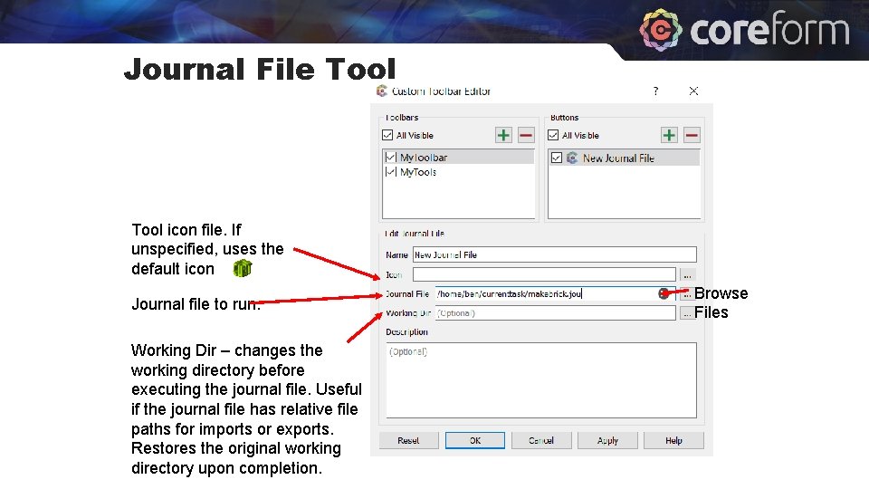 Journal File Tool icon file. If unspecified, uses the default icon Journal file to