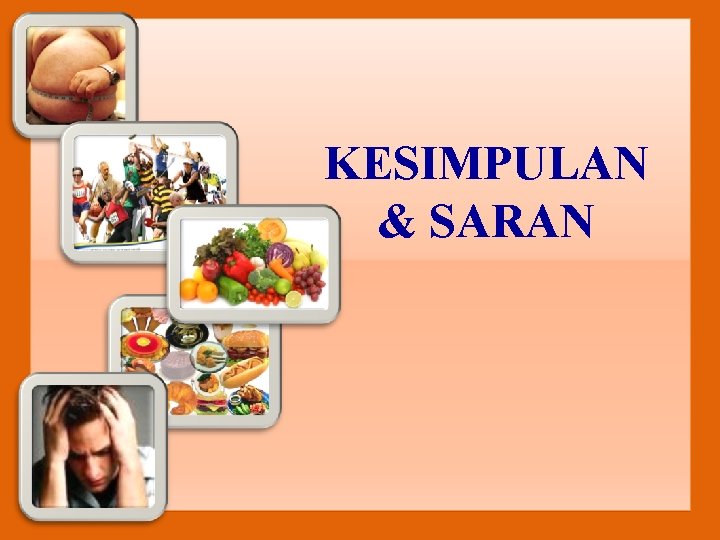 KESIMPULAN & SARAN 