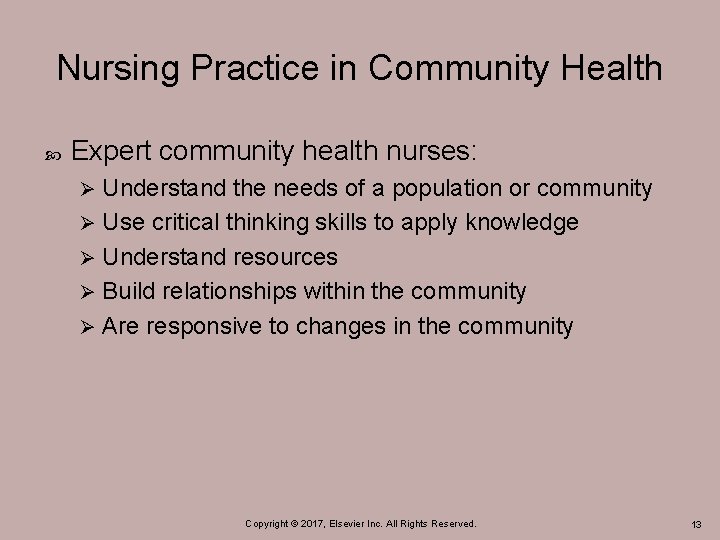 Nursing Practice in Community Health Expert community health nurses: Understand the needs of a