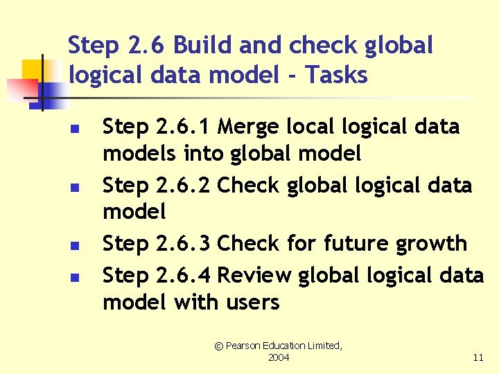 Step 2. 6 Build and check global logical data model - Tasks n n