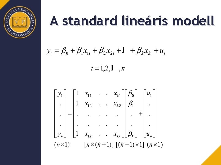 A standard lineáris modell 