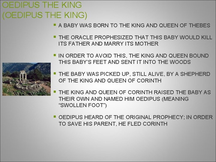 OEDIPUS THE KING (OEDIPUS THE KING) § A BABY WAS BORN TO THE KING