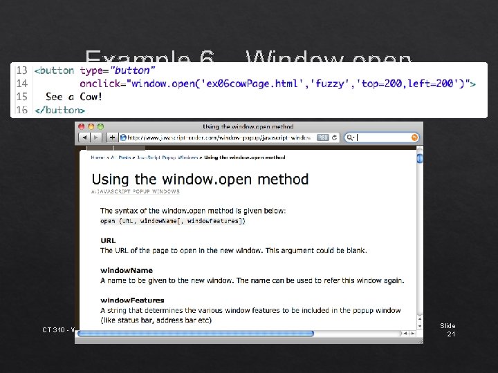 Example 6 – Window. open CT 310 - Web Development, Colorado State University December Example 6 – Window. open CT 310 - Web Development, Colorado State University December