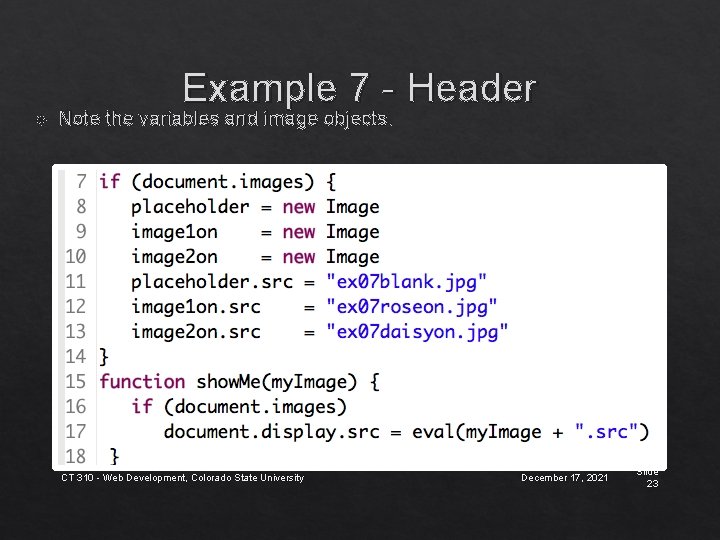 Example 7 - Header Note the variables and image objects. CT 310 - Web