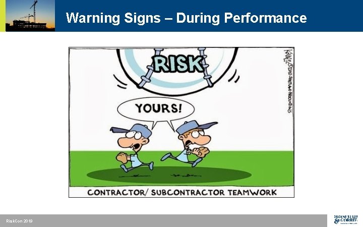 Warning Signs – During Performance Risk. Con 2019 