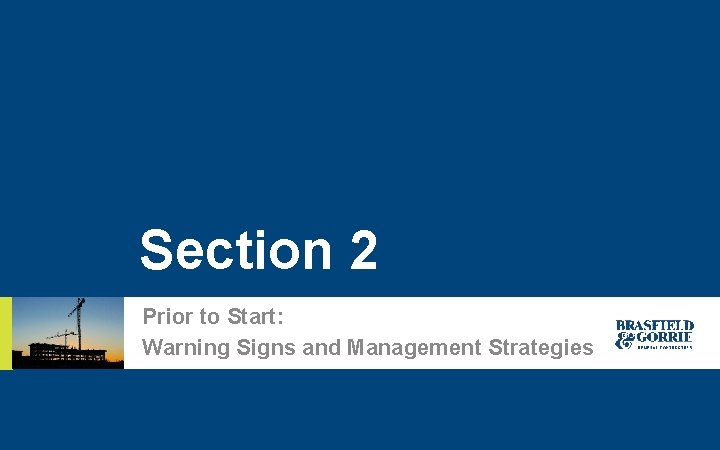 Section 2 Prior to Start: Warning Signs and Management Strategies Risk. Con 2019 