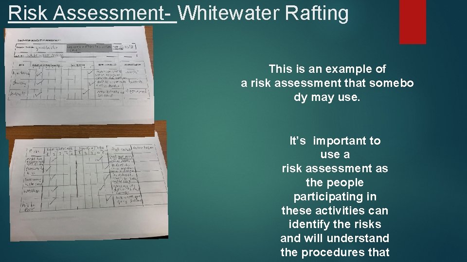 Risk Assessment- Whitewater Rafting This is an example of a risk assessment that somebo