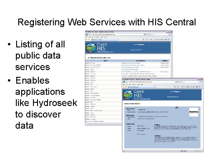 Registering Web Services with HIS Central • Listing of all public data services •