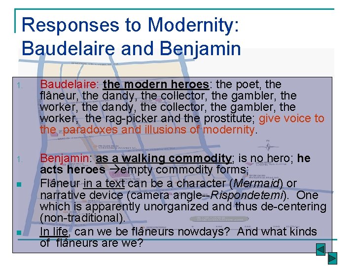 Responses to Modernity: Baudelaire and Benjamin 1. Baudelaire: the modern heroes: the poet, the