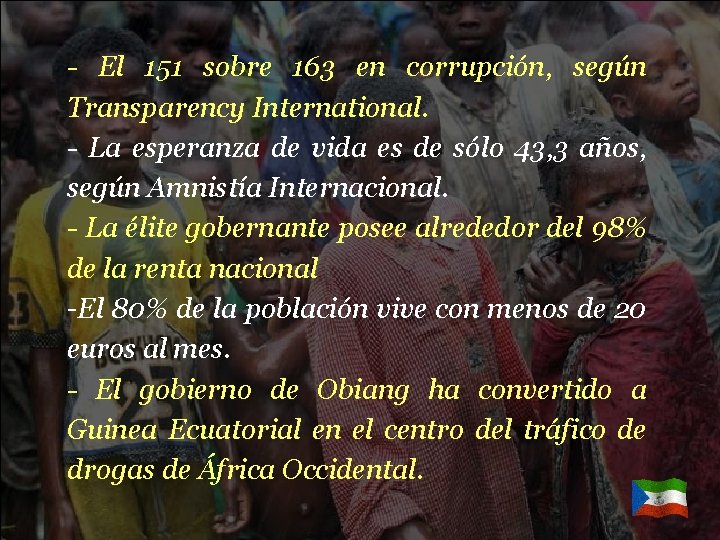 - El 151 sobre 163 en corrupción, según Transparency International. - La esperanza de