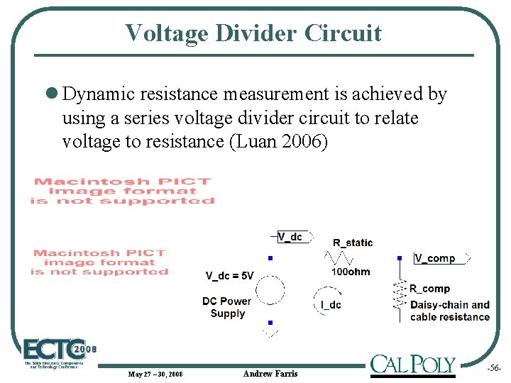 Voltage Divider Circuit l Dynamic resistance measurement is achieved by using a series voltage