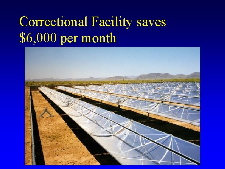 Correctional Facility saves $6, 000 per month 