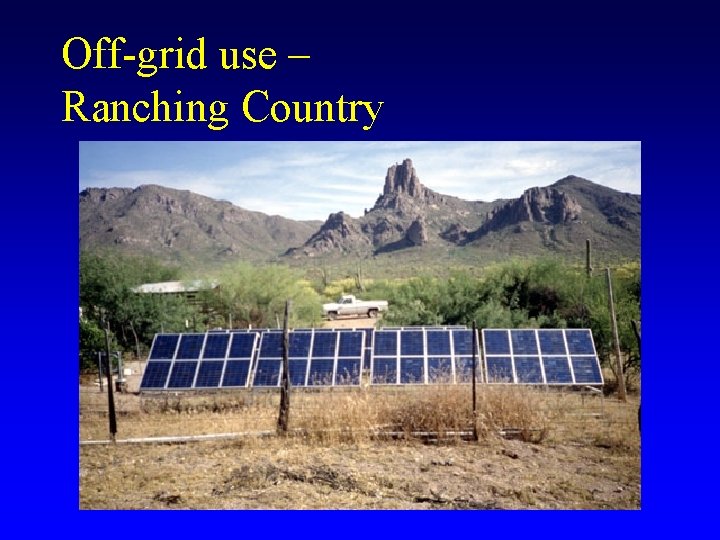 Off-grid use – Ranching Country 