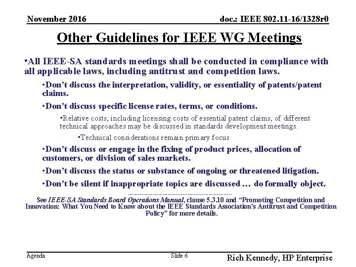 November 2016 doc. : IEEE 802. 11 -16/1328 r 0 Other Guidelines for IEEE