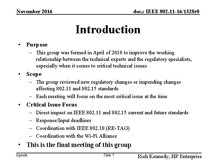 November 2016 doc. : IEEE 802. 11 -16/1328 r 0 Introduction • Purpose –