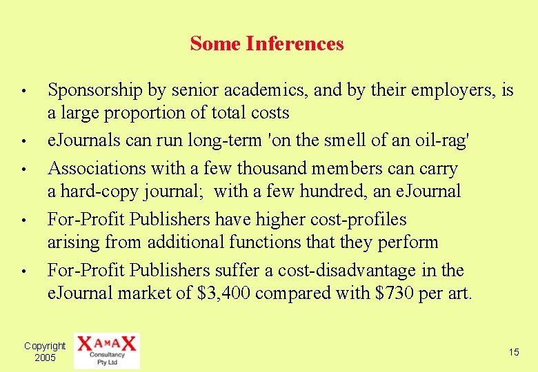 Some Inferences • • • Sponsorship by senior academics, and by their employers, is