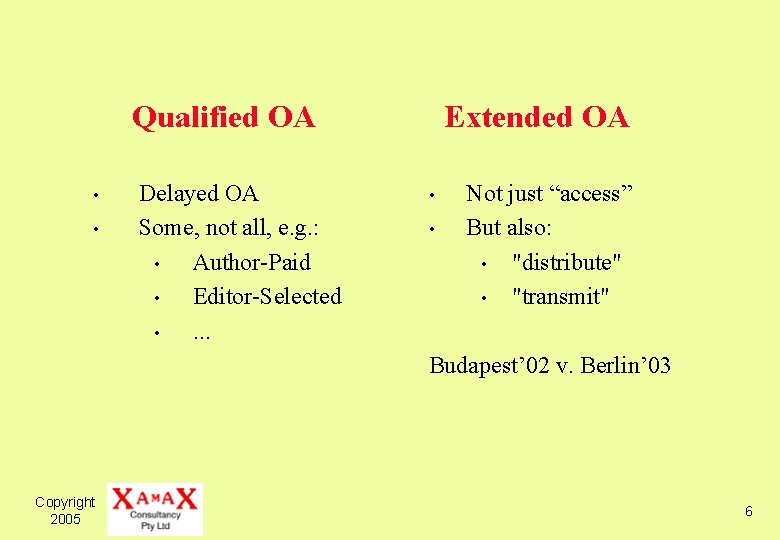 Qualified OA • • Delayed OA Some, not all, e. g. : • Author-Paid