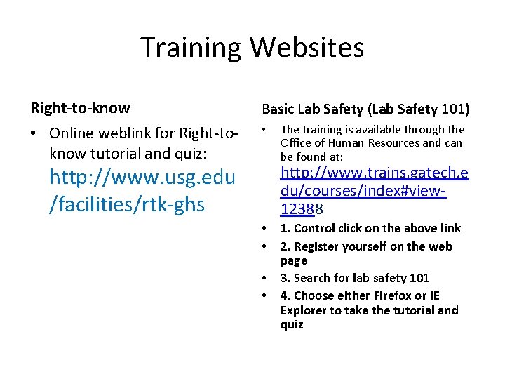 Training Websites Right-to-know Basic Lab Safety (Lab Safety 101) • Online weblink for Right-toknow