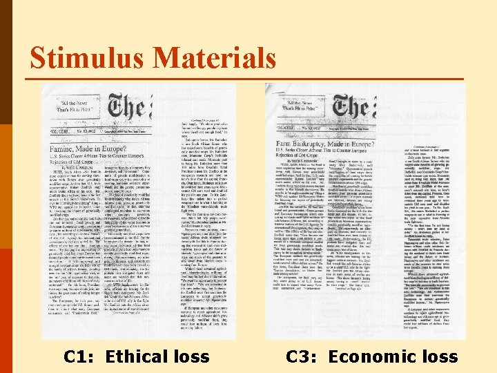 Stimulus Materials C 1: Ethical loss C 3: Economic loss 