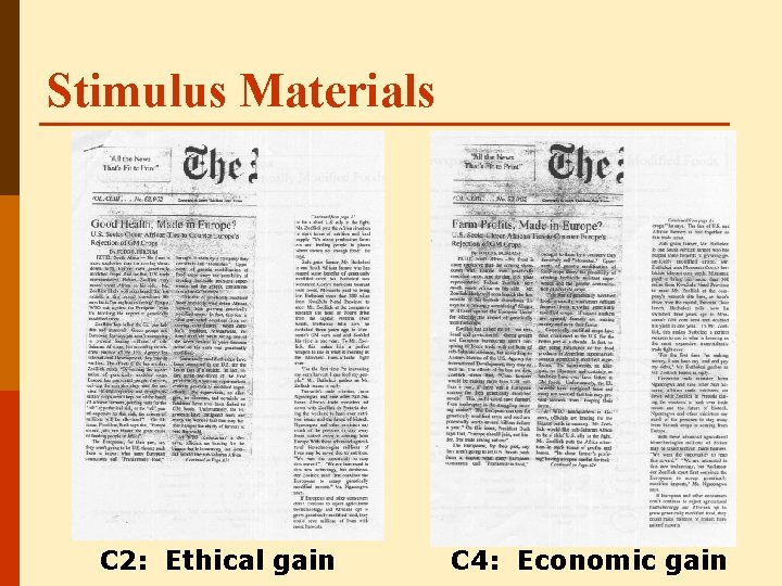 Stimulus Materials C 2: Ethical gain C 4: Economic gain 