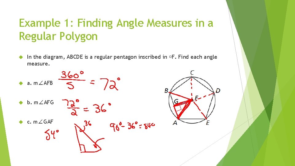 Example 1: Finding Angle Measures in a Regular Polygon In the diagram, ABCDE is