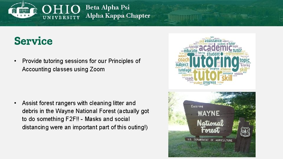 Beta Alpha Psi Alpha Kappa Chapter Service • Provide tutoring sessions for our Principles