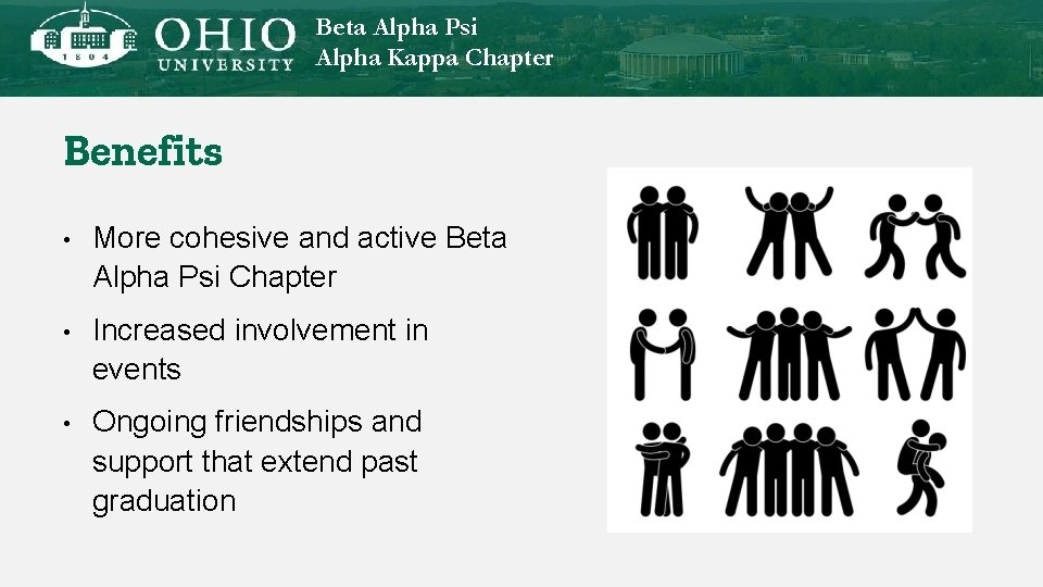 Beta Alpha Psi Alpha Kappa Chapter Benefits • More cohesive and active Beta Alpha