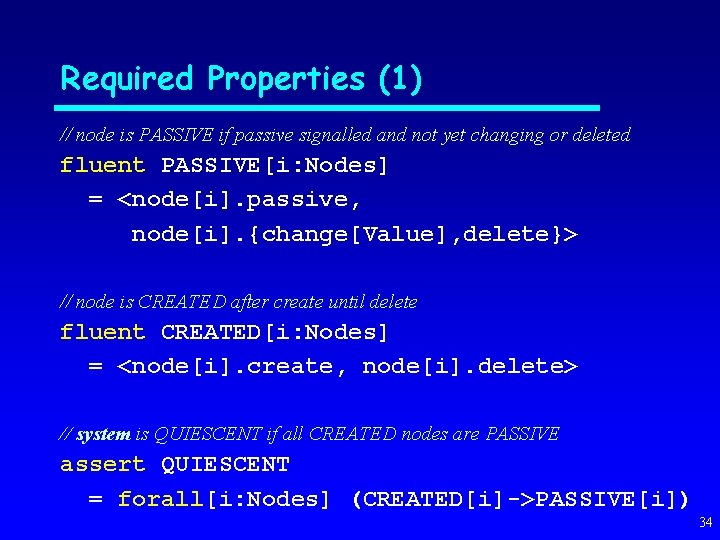 Required Properties (1) // node is PASSIVE if passive signalled and not yet changing