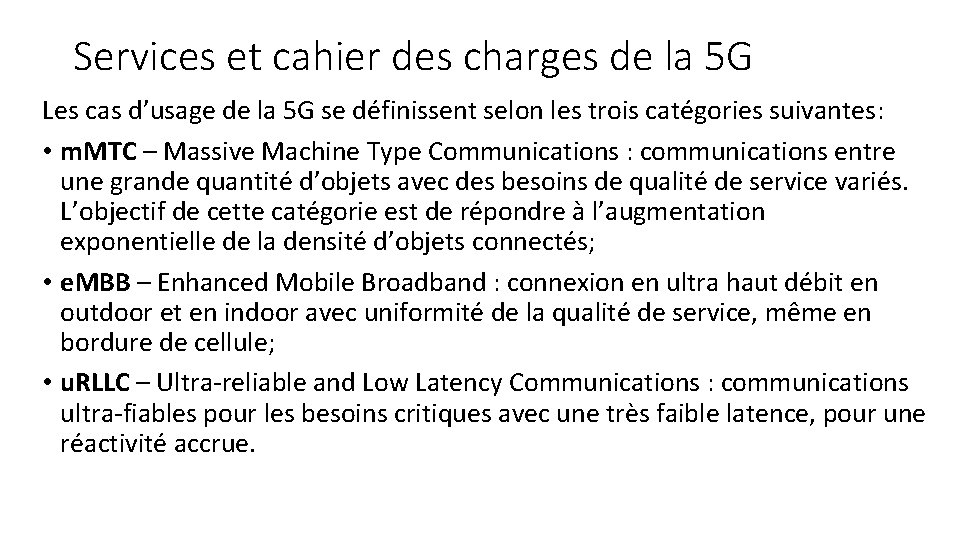 Services et cahier des charges de la 5 G Les cas d’usage de la