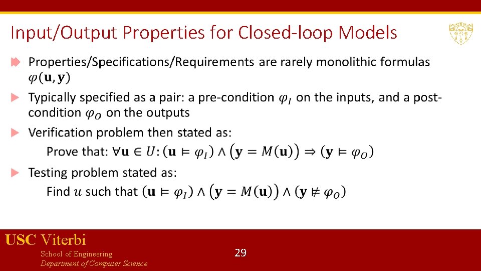 Input/Output Properties for Closed-loop Models USC Viterbi School of Engineering Department of Computer Science