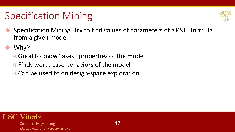 Specification Mining: Try to find values of parameters of a PSTL formula from a