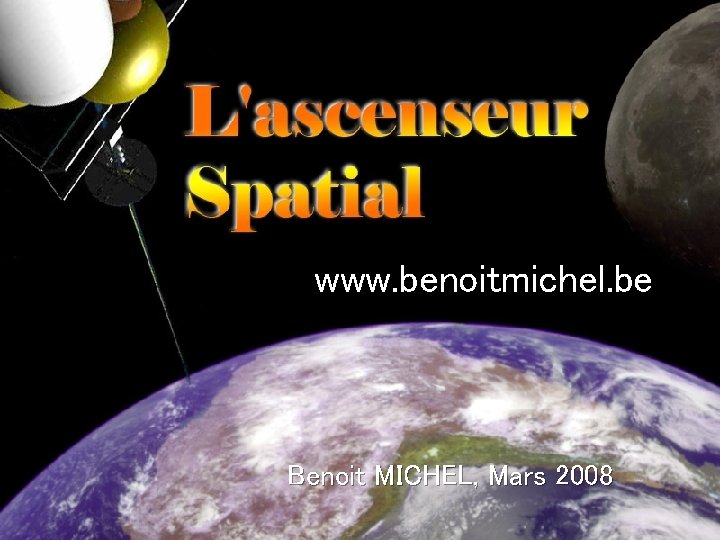 www. benoitmichel. be Benoit MICHEL, Mars 2008 