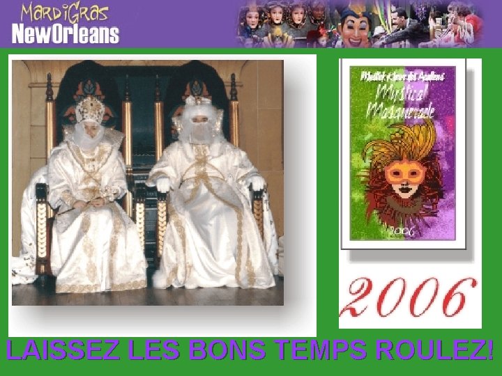 LAISSEZ LES BONS TEMPS ROULEZ! 