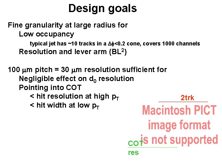 Design goals Fine granularity at large radius for Low occupancy typical jet has ~10