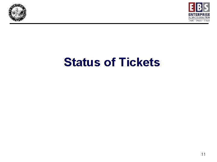 Status of Tickets 11 