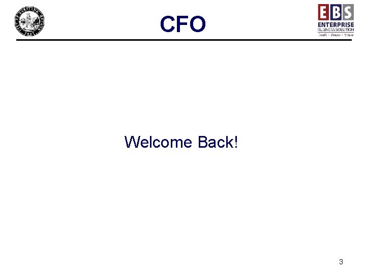 CFO Welcome Back! 3 