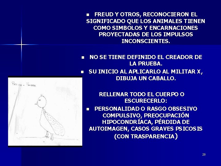 FREUD Y OTROS, RECONOCIERON EL SIGNIFICADO QUE LOS ANIMALES TIENEN COMO SIMBOLOS Y ENCARNACIONES